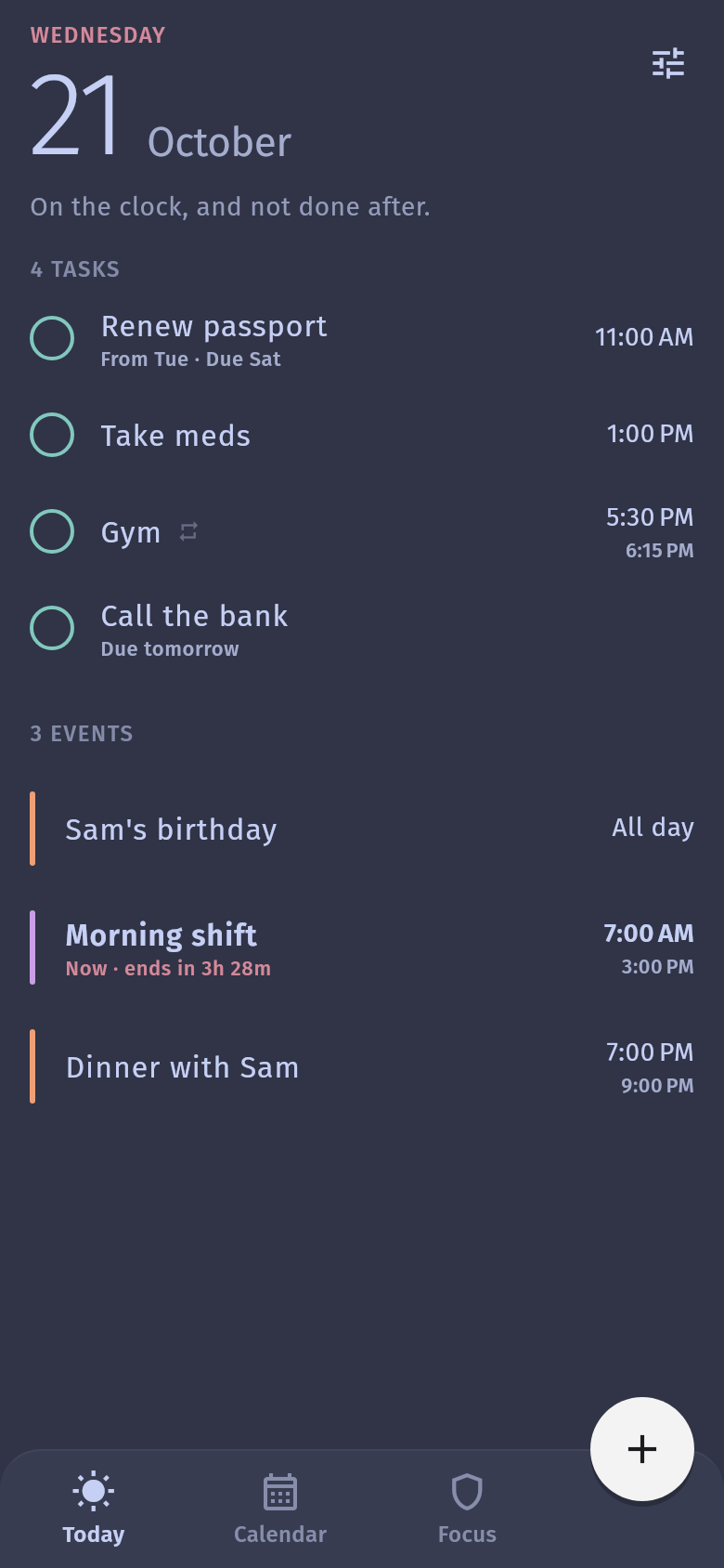Today, Wednesday 21 October. Four tasks, one carried from Tuesday, and three events. Morning shift is on now.